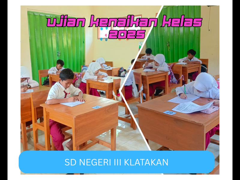 UJIAN KENAIKAN KELAS